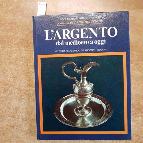 Wills argento dal medioevo - l'argento,