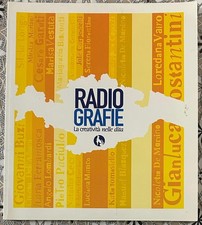RadioGrafie. La creatività nelle dita di O. Piliego, A. Rosato, M. Marino,  2018