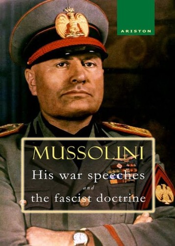 Benito mussolini war speeches - mussolini,