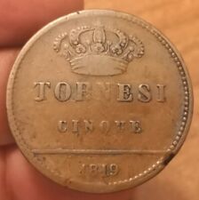 5 Tornesi 1819, Regno Due Sicilie Ferdinando I, Non Comune, qBB, Rif. 2495