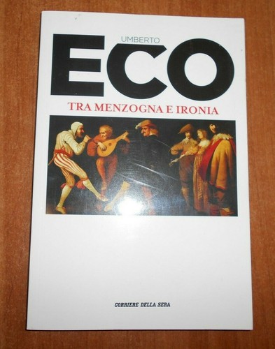 Umberto eco tra menzogna - , e