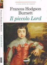 Il piccolo Lord. . Burnett Frances H.. 2020. .