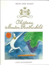 Scheidegger - Chateau Mouton Rothschild - Wein und Kunst - II Edz. 1989 Kreativ