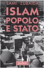 Islam, popolo e stato. Idee e movimenti politici in Medio Oriente Zuba