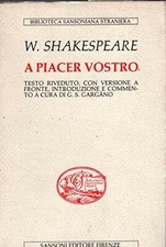 A piacer vostro [Paperback] W. Shakespeare