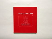 Italo Valenti Catalogo Galleria Civica Campione d'Italia Testo Paola Tron 1982