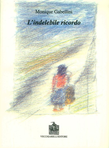 Indelebile ricordo - ricordo,