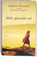Khaled HOSSEINI - Mille splendidi soli - PIEMME 2008