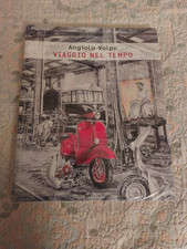 Viaggio Nel Tempo / Angiolo Volpe
