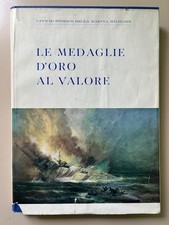 Le medaglie d'oro al valore