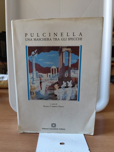Pulcinella una maschera - maschera, tra