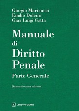 MANUALE DI DIRITTO PENALE - PARTE GENERALE  - MARINUCCI GIORGIO, DOLCINI EMILIO