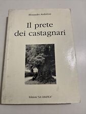 Il Prete Dei Castagnari - Alessandro Anderloni - La Grafica - 2002