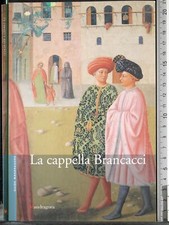 LA CAPPELLA BRANCACCI. ELISA DEL CARLO. MANDRAGORA. 1ED.