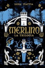 MERLINO. LA TRILOGIA  - MATTIA