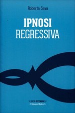 LIBRO IPNOSI REGRESSIVA. IL
