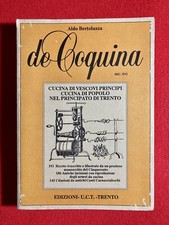 DE COQUINA Cucina di Vescovi Principi Cucina di Popolo Principato di Trento 1988