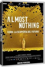 Almost Nothing - Cern: La