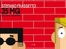 35 MQ IDIOTI IN CONDOMINIO