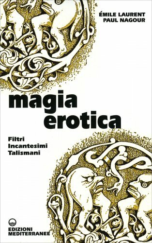Libro magia erotica filtri - magia,