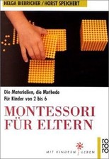 Montessori für Eltern: Die Materialien, die Methode. Für... | Buch | Zustand gut
