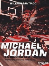 Michael Jordan. La biografia a