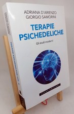A. D’ARIENZO, G. SAMORINI. TERAPIE PSICHEDELICHE. Shake, 2019