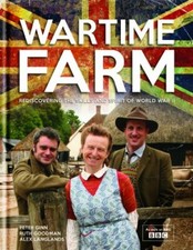 Wartime Farm By Peter Ginn, Ruth Goodman, Alexander Langlands