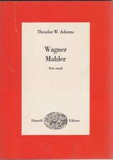 Theodor Adorno, Wagner Mahler