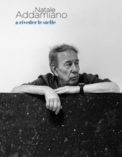 Natale Addamiano. A Riveder le Stelle - [DepArt]