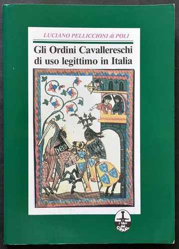 Gli ordini cavallereschi - , di