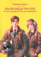 Pilota della tua vita. Piccolo