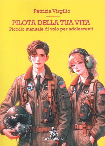 Pilota della tua vita piccolo - pilota,
