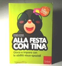 ALLA FESTA CON TINA- NO CD ROM-DI ZAMBOTTI ED ANNALISA ZANGHELLINI LIBRO - (1)