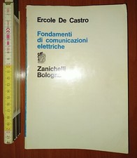 De Castro Ercole, Fondamenti di comunicazione elettriche, Zanichelli 1980