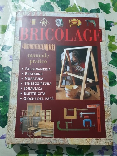 Bricolage manuale pratico - bricolage,