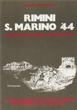 Rimini, San Marino '44 : la battaglia della Linea Gialla Montemaggi, Amedeo