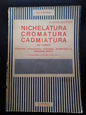 Nichelatura Cromatura Cadmiatura dei Metalli - H. di San Giorgio - Ed. Lavagnolo
