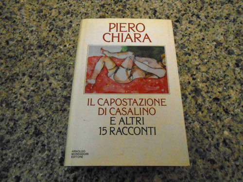 Piero chiara il capostazione - il,