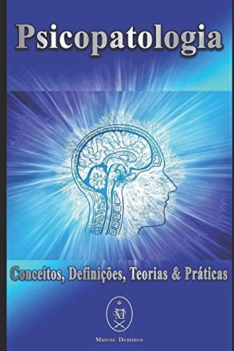 Psicopatologia conceitos - psicopatologia.,