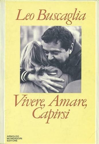 Libro vivere amare capirsi - -, vivere,