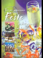 IDEE PER ORGANIZZARE FESTE E