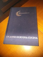 UN ANNO DI  BUONA CUCINA -