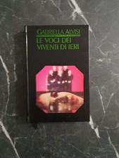 Gabriella Alvisi – Le voci dei viventi di ieri – 1987 copertina rigida