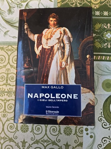 Max gallo napoleone cieli - gallo, i