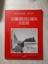 LE CORBUSIER A VILLA ADRIANA