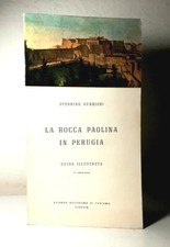 LA ROCCA PAOLINA IN PERUGIA DI