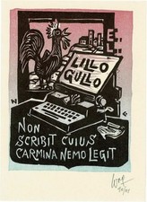 Ex libris Lillo Gullo - Non scribit cuius carmina nemo legit.