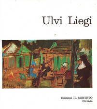 Catalogo della Mostra: - Ulvi Liegi. 