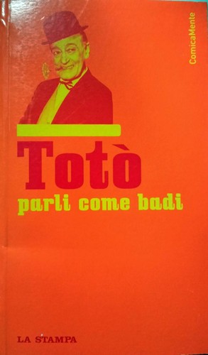 Libro toto parli come badi - toto', a